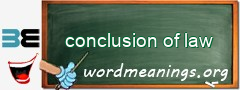 WordMeaning blackboard for conclusion of law